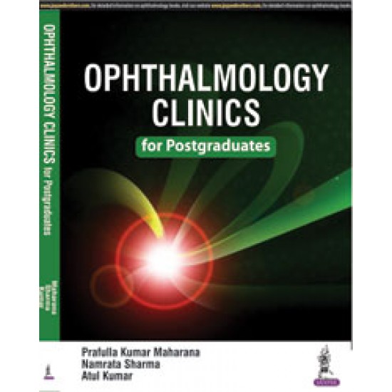 Ophthalmology Clinics for Postgraduates by Prafulla Kumar Maharana