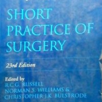 Bailey AND Loves Short Practice Of Surgery 23rd Edition by RCG Russell