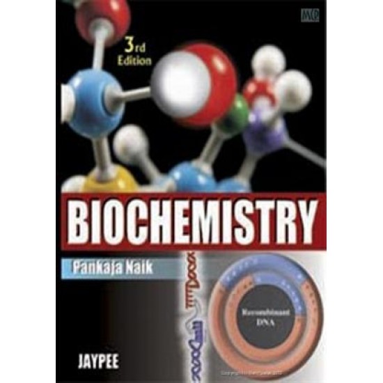BIOCHEMISTRY 3rd Edition by Pankaja Naik