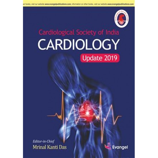 Cardiology Update 2019 An Official Publication Of Cardiological Society Of India by MK Das, Evangel Publishing