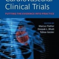 Cardiovascular Clinical Trials Putting The Evidence Into Practice (Pb) by Flather  John Wiley