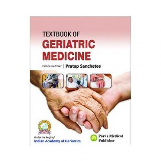 Textbook Of Geriatric Medicine by Pratap Sanchetee