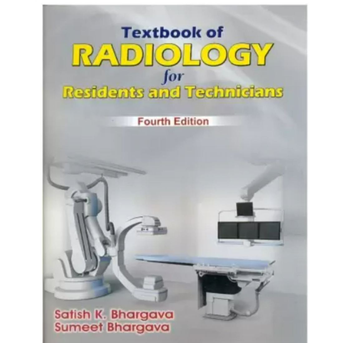 Textbook of Radiology for Residents and Technicians 4th Edition by ...