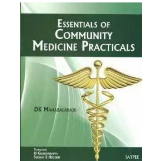 Essentials of Community Medicine Practicals by DK Mahabalaraju