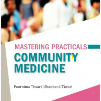 Mastering Practicals: Community Medicine by Poornima TIWARI