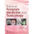 Practical Forensic Medicine And Toxicology by K K Banerjee