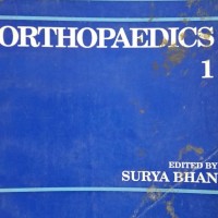 Recent Advances in Orthopaedics 1 by Surya Bhan