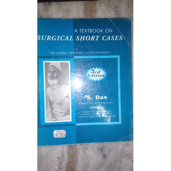 A Text book On Surgical Short Cases 3rd Edition By S.Das