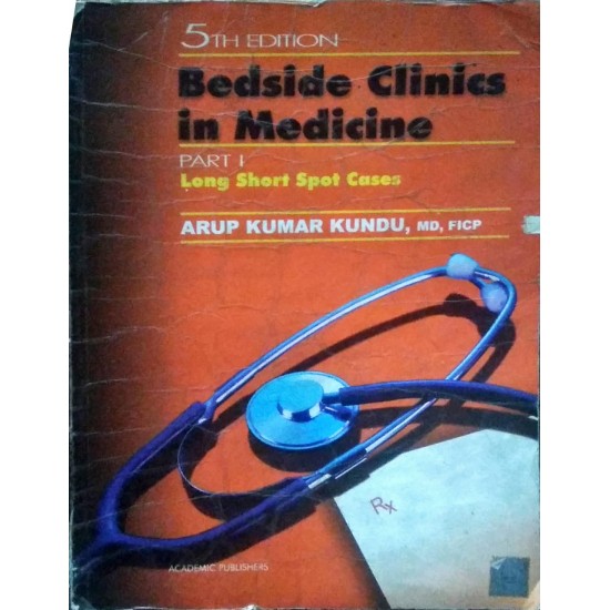 Bedside Clinics In Medicine Part-1 5th Edition by Arup Kumar Kundu