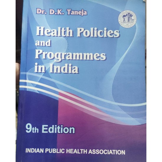 Health Policies and Programming in India 9th Edition by Dr. DK Taneja