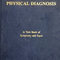 Physical Diagnosis a textbook of symptoms and signs by Rustom jal vakil 