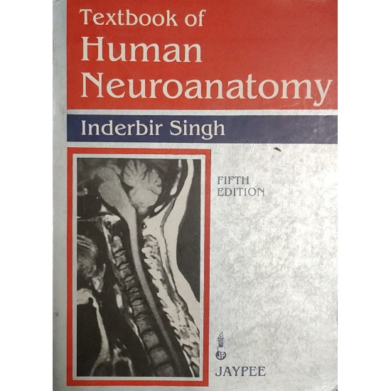 Textbook of Human Neuroanatomy 5th Edition by Inderbir Singh