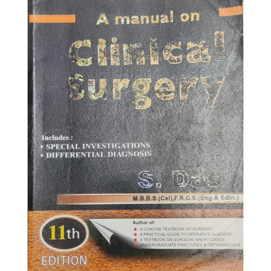 A Manual on Clinical Surgery 11th Edition by S Das 