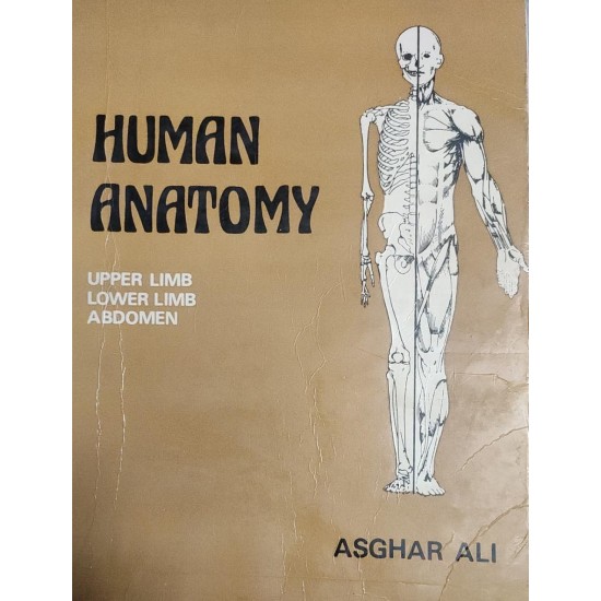 Human Anatomy by Asghar Ali