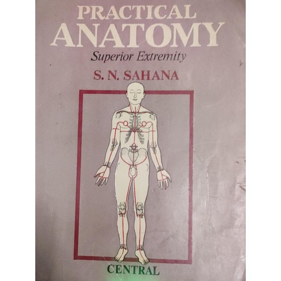 Practical Anatomy Superior Extremity by SN Sahana