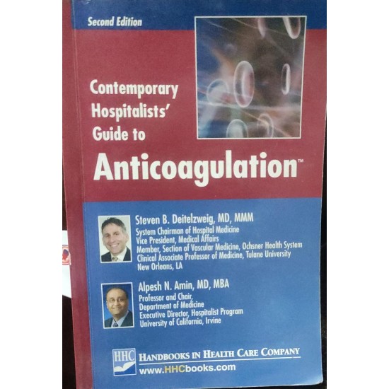 Contemporary Hospitalists Guide to Anticoagulation 2nd Edition by Handbooks in Health Care Company 