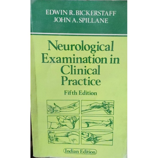 Neurological Examination in Clinical Practice 5th Edition by Edwin R Bickerstaff