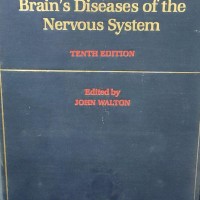 Brains Diseases of the Nervous System 10th Edition by John Walton