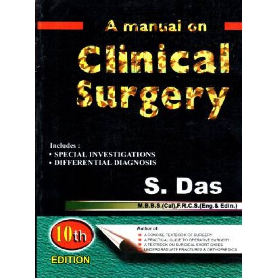 A Manual On Clinical Surgery 10th Edition by S Das
