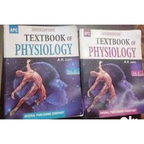 Textbook of Physiology 6th Edition Vol. 1 & 2  by A.K. Jain