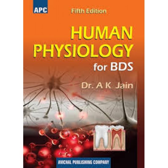 Human Physiology for BDS 5th Edition by A. K. Jain