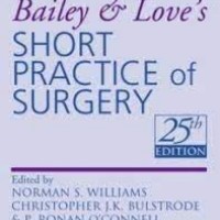 Bailey and Loves Short Practice of Surgery 25th Edition by Norman S Williams 
