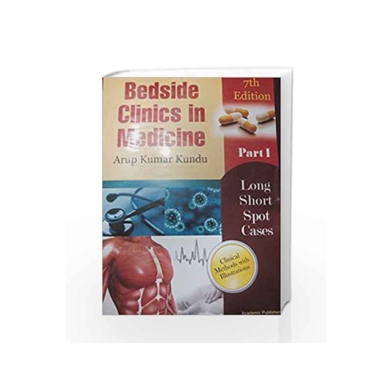 BEDSIDE CLINICS IN MEDICINE PART - 1 by KUNDU MEDICINE PART 1 7TH EDITION