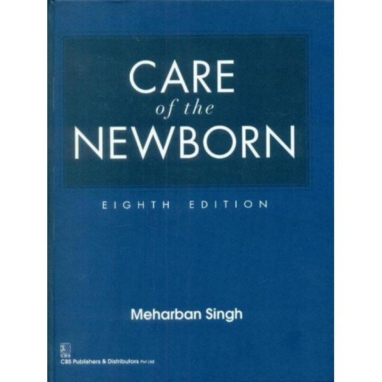 Care For The New Born by Meharban Singh