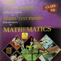 Cbse U Like Class 12 Mathematics Sample Papers with Solutions and Model Test Papers for 2019 Exams Reviews
