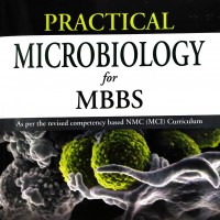 Practical Microbiology For Mbbs 5Th Edition by CP Baveja