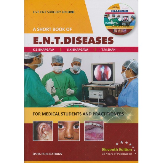 A Short Book Of Ent Diseases 11th Edition by Bhargava K.B