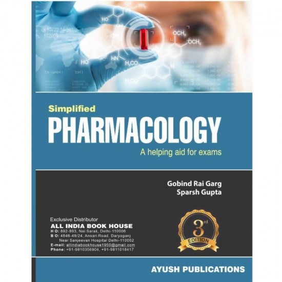 Simplified Pharmacology: A helping aid for exams 3rd Edition by Gobind Rai Garg, Sparsh Gupta