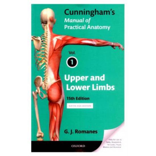 Cunningham's Manual of Practice Anatomy Volume 1 by Romanes G. J