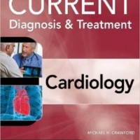 Current Diagnosis & Treatment Cardiology 4th Edition by Michael H. Crawford