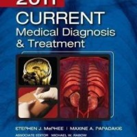 CURRENT Medical Diagnosis and Treatment 2011 by  Mcphee Stephen