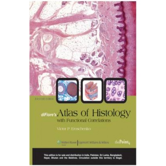 Difiore'S Atlas of Histology with Functional Correlations with the Point Access Scratch Code 11th Edition by  Eroschenko Victor P