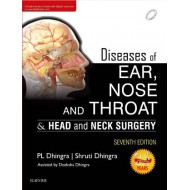 Diseases of Ear, Nose and Throat  7th Edition by  Dhingra P L