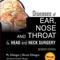 Diseases of Ear, Nose and Throat  7th Edition by  Dhingra P L