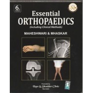 Essential Orthopaedics 6th Edition by Maheshwari J
