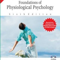 Foundation of Physiological Psychology by Carlson Neil R