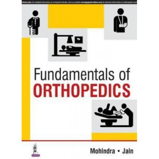 Fundamentals of Orthopedics by Mohindra Mukul
