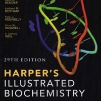 Harpers Illustrated Biochemistry Robert K. Murray, Peter J. Kennelly, David A. Bender, Kethleen M. Botham, P. Anthony Weil, Victor W. Rodwell