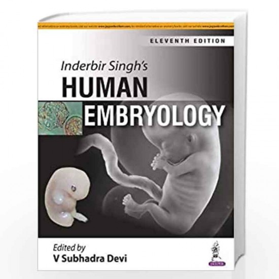 HUMAN EMBRYOLOGY 11th Edition by INDERBIR SINGH