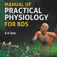 Manual of Practical Physiology for BDS by Ak jain Manual of Practical Physiology for BDS by Ak jain