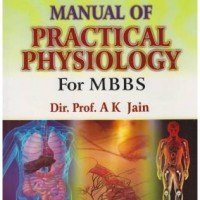 Manual of Practical Physiology for Mbbs 4th Edition by  Jain A K