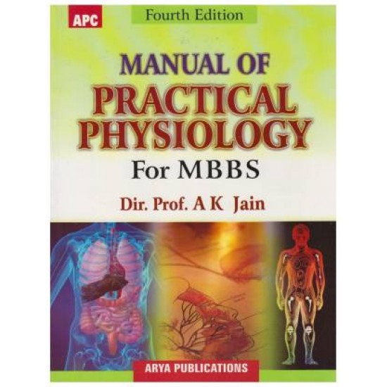 Manual of Practical Physiology for Mbbs 4th Edition by  Jain A K