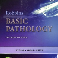 Robbins Basic Pathology by Vinay Kumar, Abul K Abbas, Jon C Aster