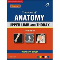 Textbook Of Anatomy Upper Limb and Thorax Vol 13rd Edition by Vishram Singh