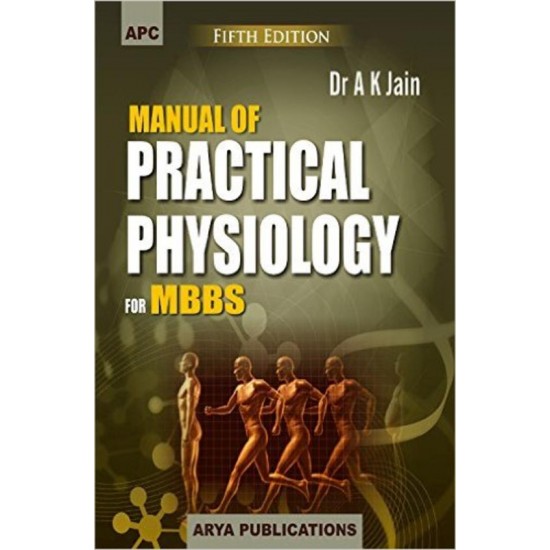 Manual Of Practical Physiology For Mbbs 5th Edition by Ak Jain