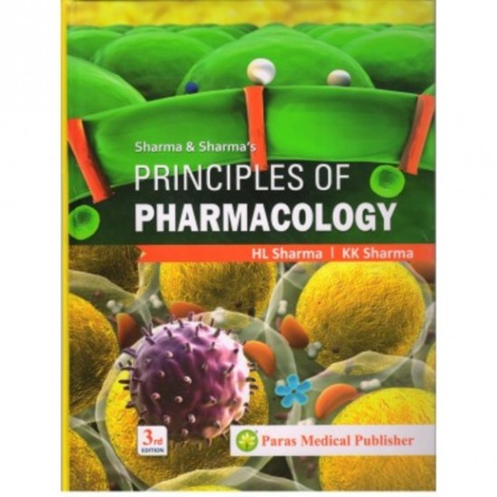 Principles Of Pharmacology 3rd edition by Hl Sharma